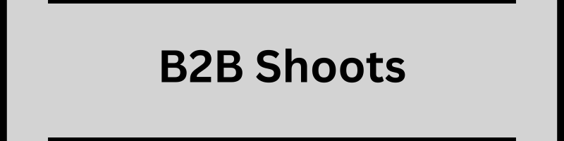 B2B Shoots