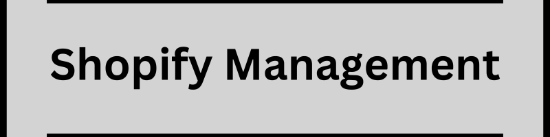 Shopify Management